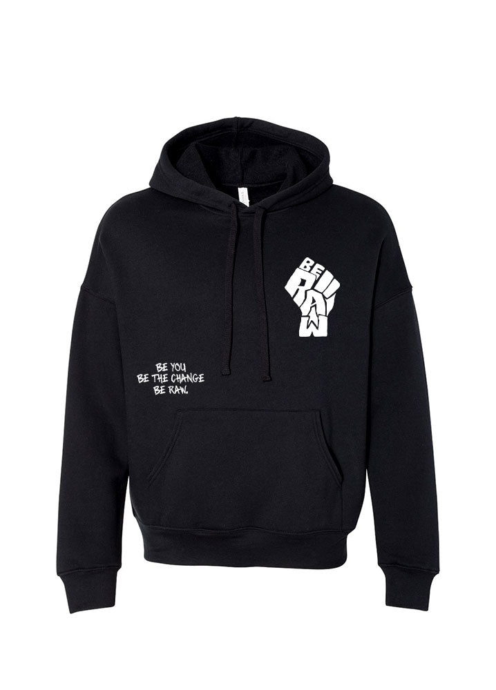 Hoodie - Be Raw be the change- Black
