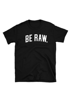 Tee - Be Raw Block - Black Unisex Sale