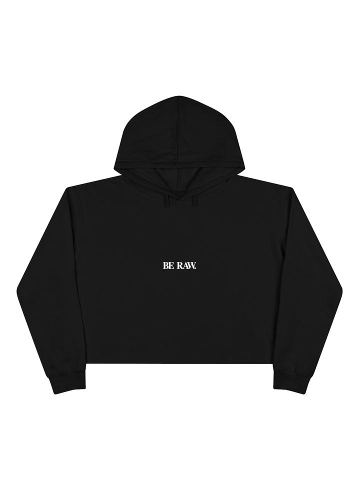 Crop Hoodie - Be Raw Essential